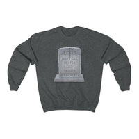 DON'T GET BETTER GET DEADER  -  Unisex Classic Blend Sweatshirt