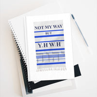 NOT MY WAY BUT YHWH  -  Hardcover Blank Page Journal