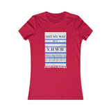 NOT MY WAY BUT YHWH  -  Women's Slim Fit Long Body Tee