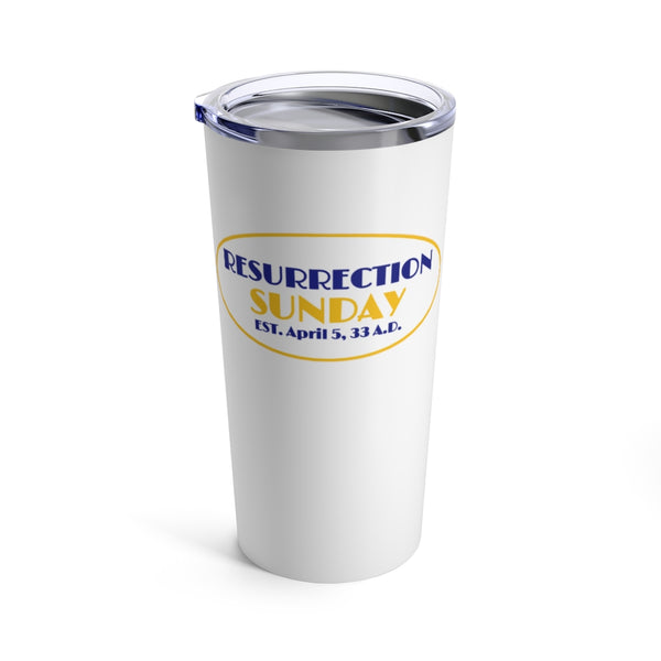 RESURRECTION SUNDAY - Stainless Graphic Tumbler 20oz