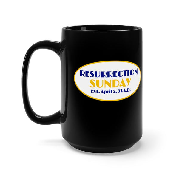 RESURRECTION SUNDAY -  Black 2-Sided Graphic 15oz Mug