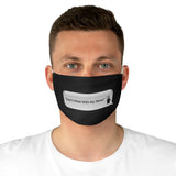 DON'T MESS WITH MY JESUS - Fabric Face Mask